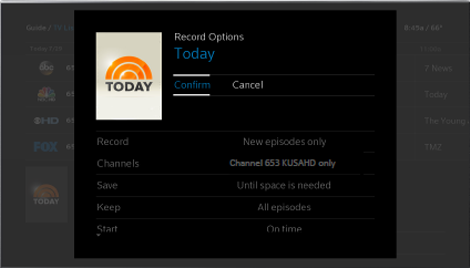 The Record Options screen offers two choices in the upper screen: Confirm and Cancel. Information about recording and saving the program, including its channel number, appears in the lower screen.