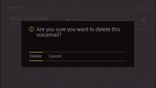 Confirmation message that displays when the delete icon is chosen. It reads "Are you sure you want to delete this voicemail?" followed by the option to choose Delete or Cancel. Use the arrow buttons on the remote to choose and then press OK.
