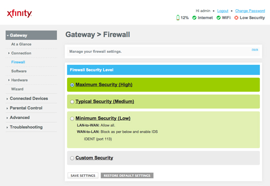 Custom Security, which will allow you to block individual types of traffic, or disable your firewall entirely.