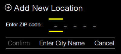 The Add New Location screen shows a field for entering the location's ZIP code