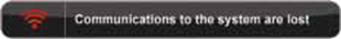 A message indicating that communications to the system are lost is displayed